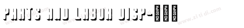 Parts And Labor Disp字体转换